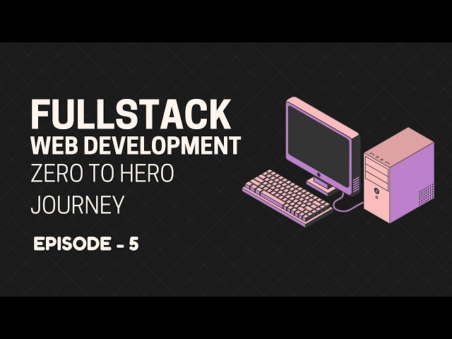 Full Stack Web Development for Beginners: Introduction to CSS & Styling | Episode 5