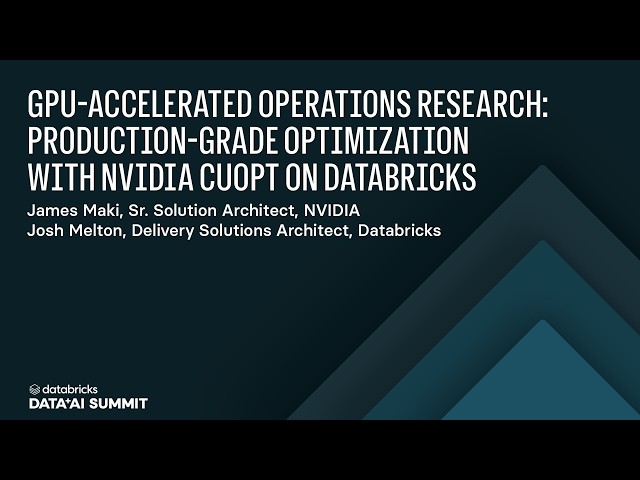 GPU-Accelerated Operations Research: NVIDIA cuOpt on Databricks