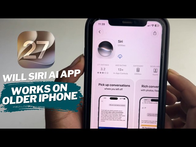 Will iOS 27 SIRI AI App Works on Older iPhone