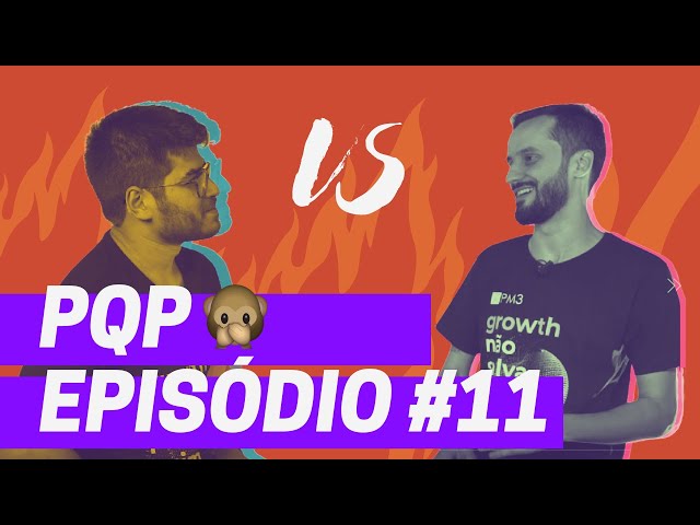 PQP - Episódio #11 - Raphael Farinazzo
