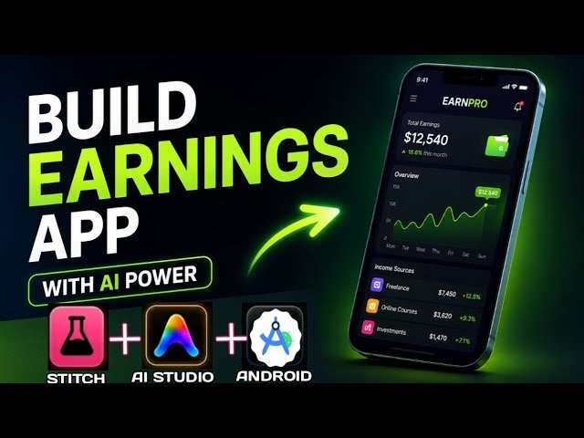 AI Studio + Stitch + Android Studio: Build an Earnings App (Full Tutorial)