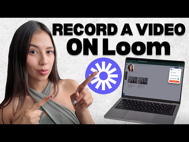 How to Record a Video on Loom
