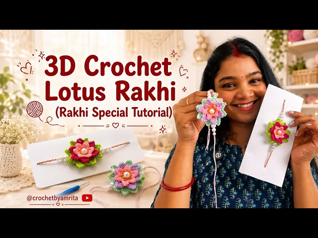 3D Crochet lotus rakhi 😊❤️ Gift love in every stitch❤️beginners friendly tutorial 