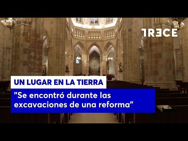 The SECRET that appeared under the altar of the BILBAO CATHEDRAL and changed its history