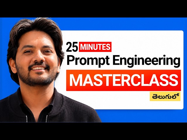 Learn 90% of Prompt Engineering in 25 Minutes | Agentic AI
