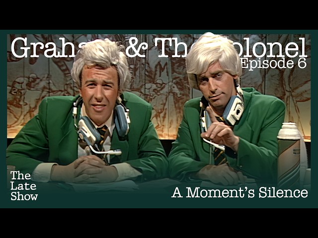 Graham & The Colonel Episode 6: A Moment's Silence