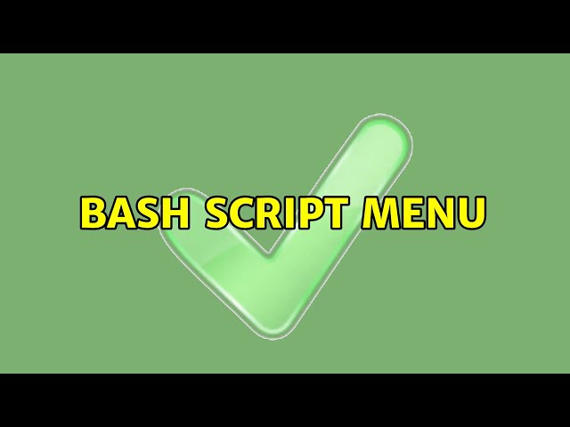 Bash script menu