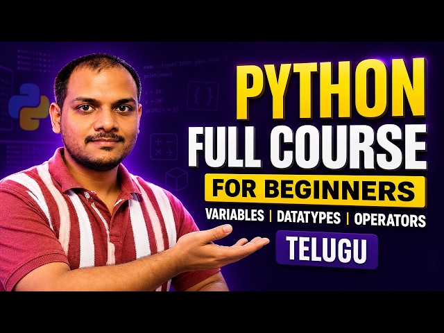Python Full Course for Beginners | Variables, Datatypes, Operators