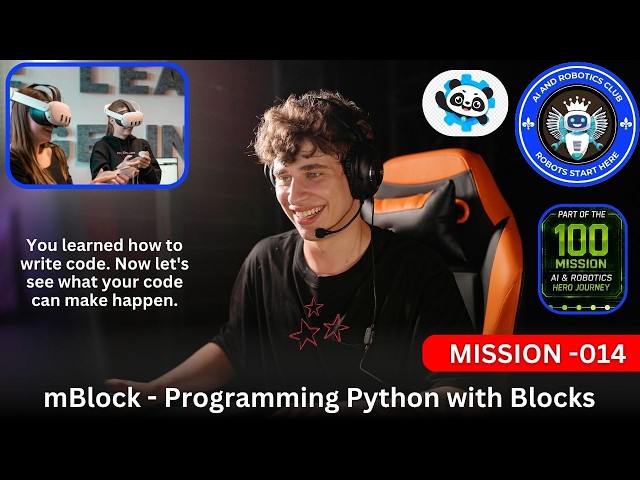 part 14 - mBlock Python with Blocks| AI & Robotics Club | 100 Mission Hero Journey