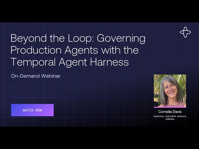 Beyond the Loop: Governing Production Agents with the Temporal Agent Harness