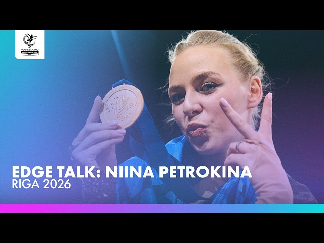 Back-to-back European Champion | Edge Talk: Niina Petrokina | Riga 2026