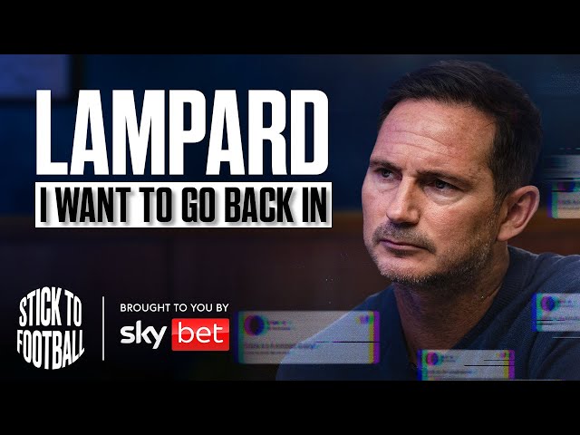 Lampard: Coventry’s Premier League Return & Chelsea Career | Stick to Football EP 16