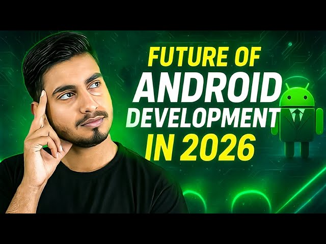 Is Android Development Still Worth Learning in 2026?