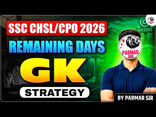SSC CHSL / CPO 2026 REMAINING DAY GK STRATEGY
