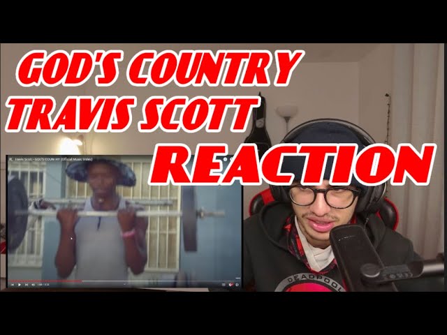 Travis Scott - GOD'S COUNTRY (Official Music Video) *REACTION!!!*
