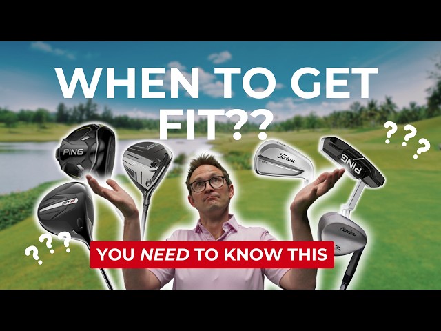 When Should You Get Fit for Golf Clubs?? HONEST Advice From a Fitter