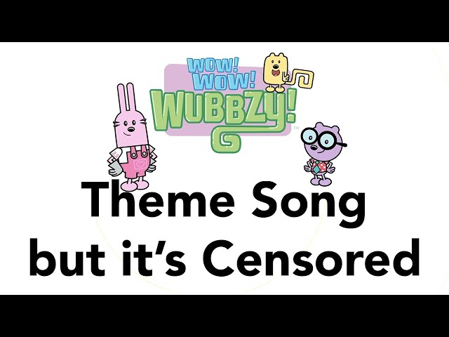 Wow Wow Wubbzy Theme Song but its Censored