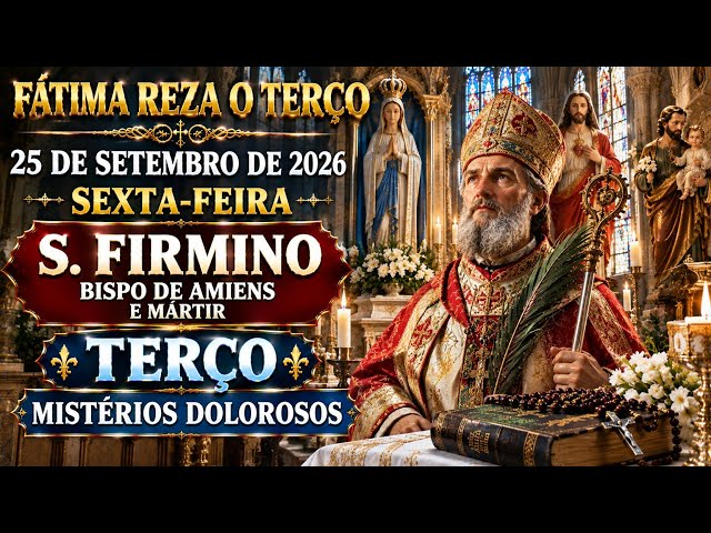 Holy Rosary, Sorrowful Mysteries | September 25, 2026 | Saint Firmin