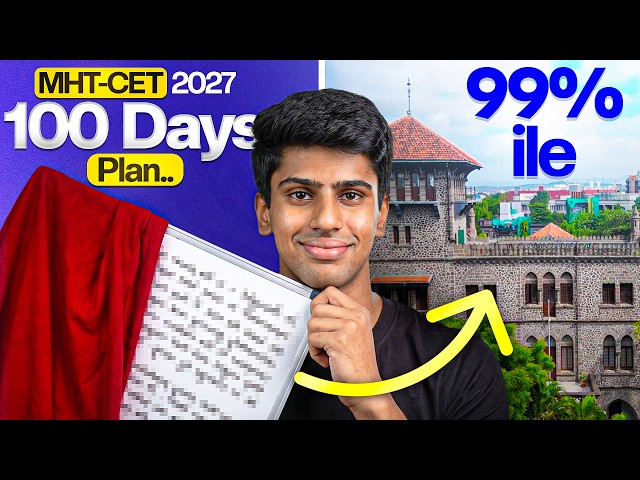 How to Score 99%ile in 100 Days (MHT CET 2027)