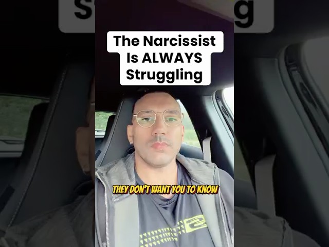 The Narcissist Is ALWAYS Struggling