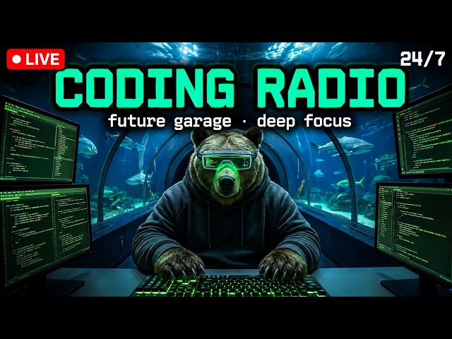 Future Garage Coding Radio 🐻 24/7 Beats to Code & Focus to
