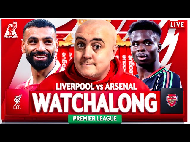 LIVERPOOL vs ARSENAL LIVE WATCHALONG with Craig
