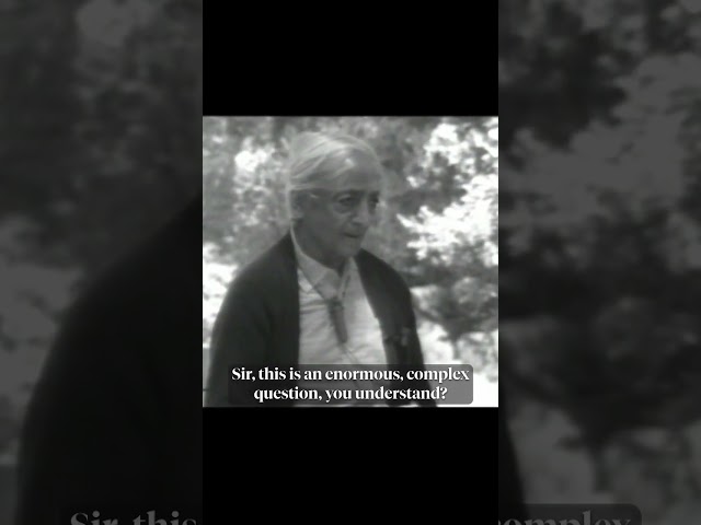 Is there a way of living that isn't self-centred? | Krishnamurti