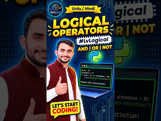 Python Logical Operators Explained | AND, OR, NOT | Python Tutorial for Beginners | Urdu/Hindi