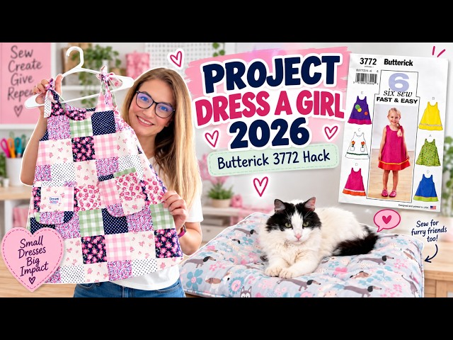 Hacking the Butterick 3772 for Project Dress a Girl 2026 ✨Sewing Tutorial🧵
