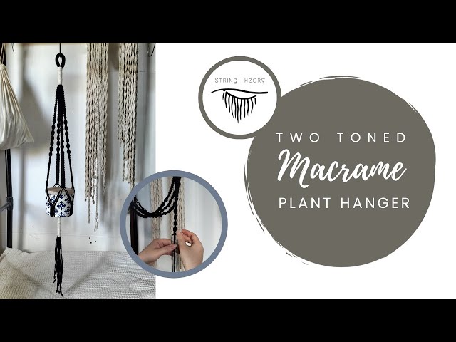 Two Toned Macrame Plant Hanger Tutorial | Beginner Friendly | Step by step | DIY