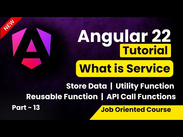 Angular 22 Tutorial for Beginners | Service in Angular