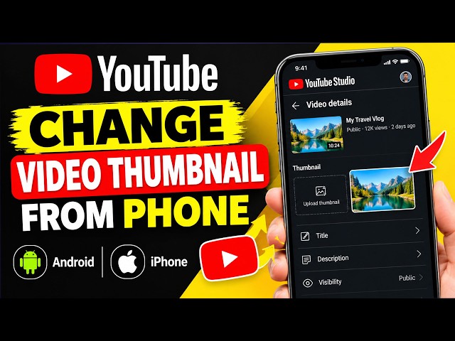 How to Change YouTube Video Thumbnail From Phone 2026
