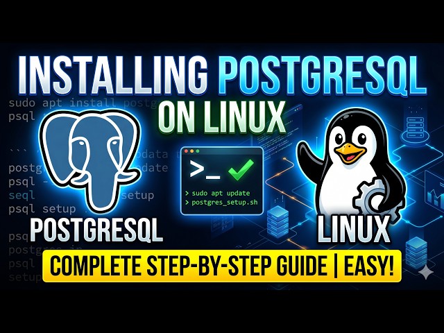 Installing PostgreSQL on Linux: Complete Step-by-Step Guide