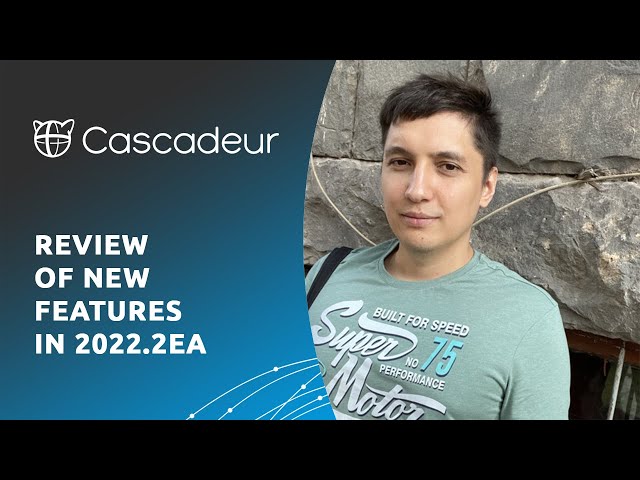 Review of new features in 2022.2EA