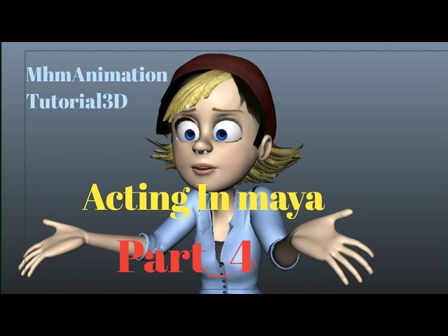 Acting In maya Part 4
