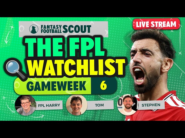 THE FPL WATCHLIST GW6 WITH FPL HARRY 🔎 | WILDCARD GW6 TIER LIST 📈 |  FPL Tips 26/27