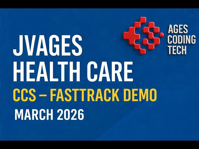 JVAGES MEDICAL CODING CCS DEMO DAY-02 2026-03-17