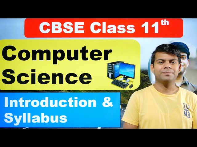 CBSE Computer Science Class 11 Syllabus | Let's Start Python - CBSE, NCERT