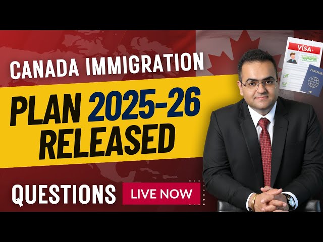 Canada 2025-2025 Plan Immigration plan release - Weekly Live QnA Latest IRCC Updates & News #canada