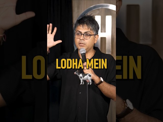 Lodha mei 🐄 | Stand-up Comedy by Abijit Ganguly #shorts #standupcomedy