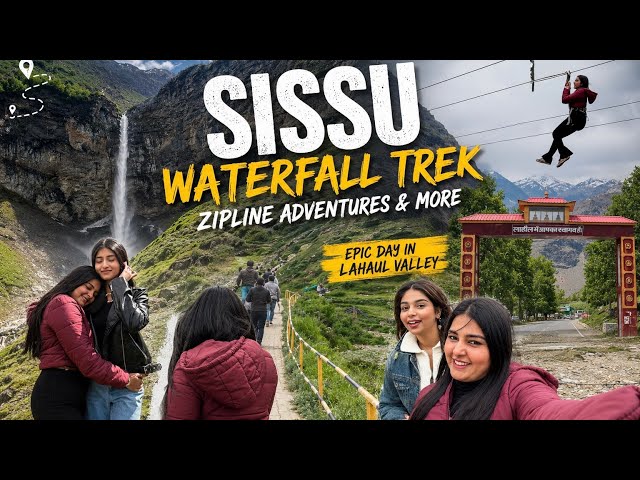 Sissu Waterfall Trek 🤍| Himachal’s Hidden Paradise + Zipline Adventure!