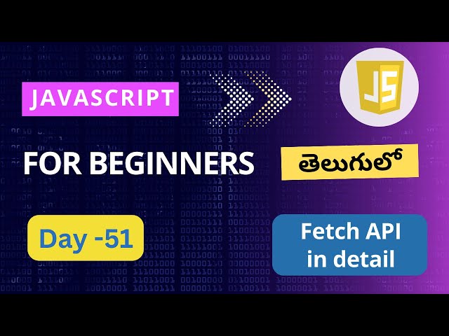 Fetch api in JavaScript | Fetch api | JavaScript  for beginners |JavaScript Fetch api