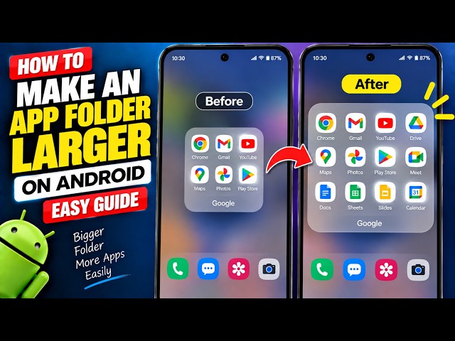 How to Make an App Folder Larger on Android | Easy Guide