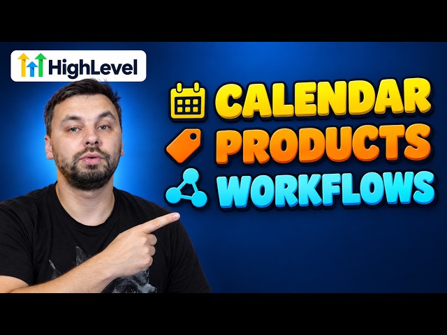 GoHighLevel Setup: Booking Calendar, Product Catalog and Workflows That Run Themselves - EP5