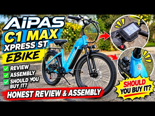 AIPAS C1 MAX XPRESS ST EBIKE REVIEW 🚲 HONEST REVIEW & ASSEMBLY — SHOULD YOU BUY IT?