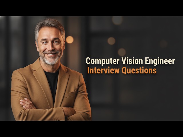 Top 5 Computer Vision Engineer Interview Questions and Answers + Free PDF