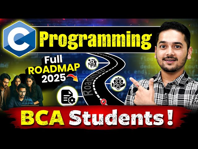 💥BCA 1st Year Roadmap 2025 | C Programming Complete Guide | BCA Coding #bca #clanguage #cprogramming