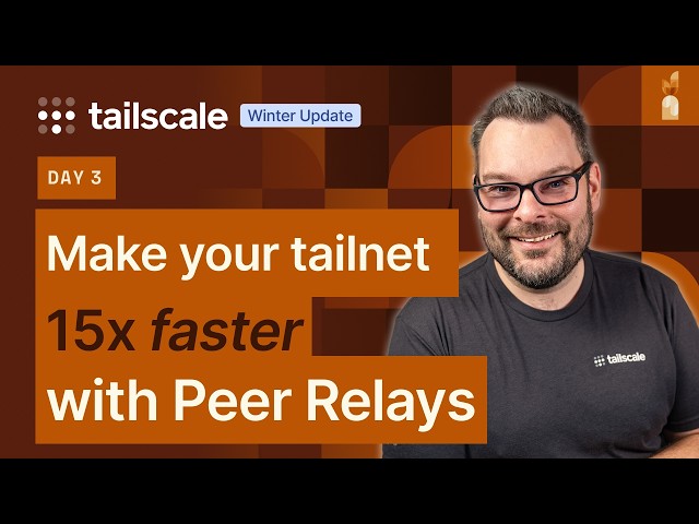 Get full line speed with Tailscale Peer Relays