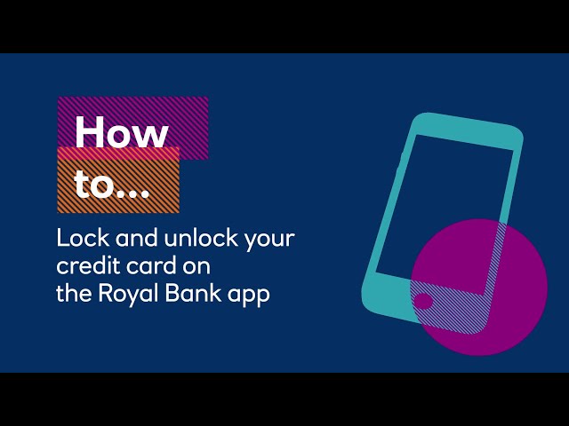 How to lock and unlock your credit card on the Royal Bank app | Royal Bank