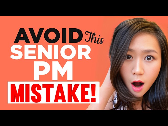 BIG Mistakes Sr. Product Managers ALWAYS MAKE in Product Management Interviews